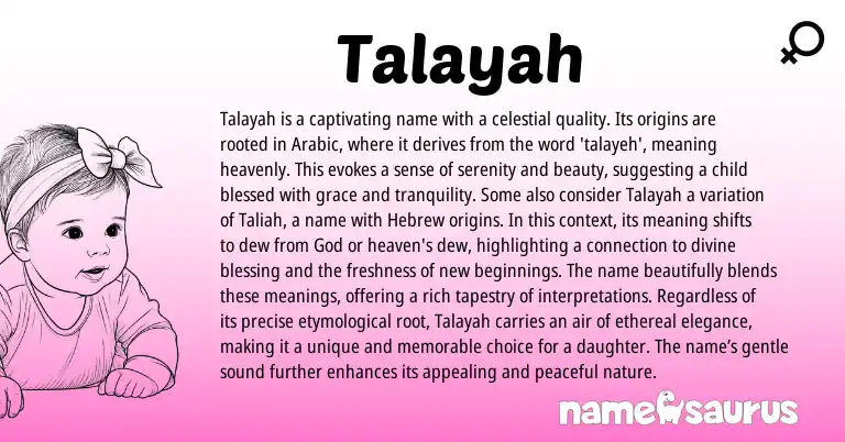 Infographic about Talayah name meaning, Talayah is a name from Arabic origin(s).