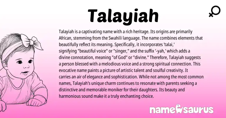 Infographic about Talayiah name meaning, Talayiah is a name from African, Swahili origin(s).