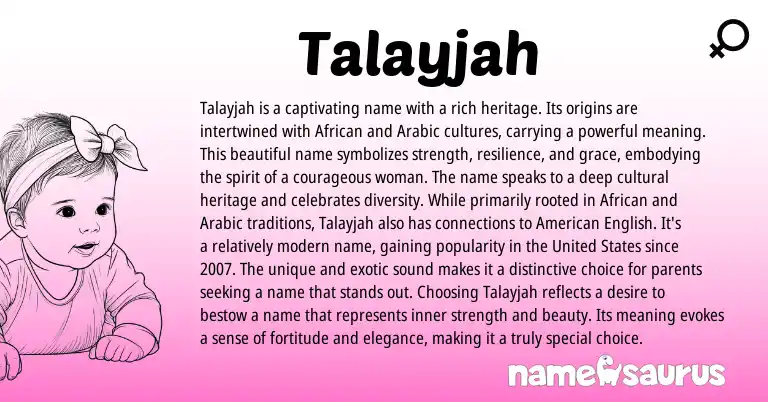 Infographic about Talayjah name meaning, Talayjah is a name from African, Arabic origin(s).