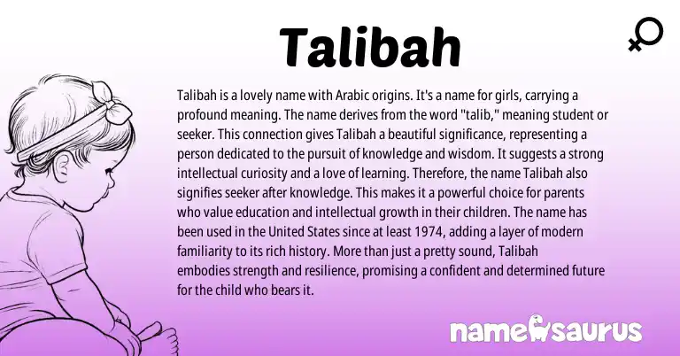 Infographic about Talibah name meaning, Talibah is a name from Arabic origin(s).