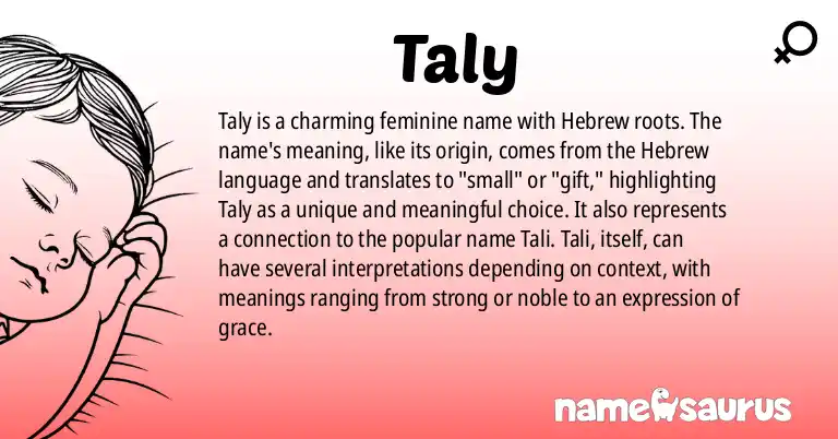 Infographic about Taly name meaning, Taly is a name from Hebrew origin(s).