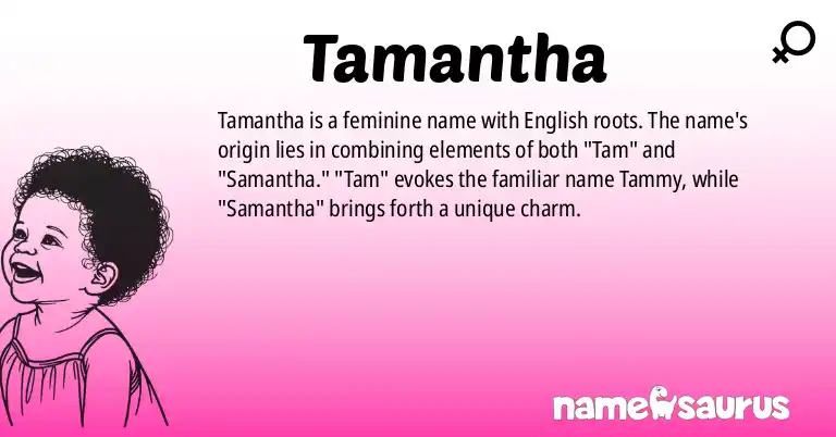 Infographic about Tamantha name meaning, Tamantha is a name from English origin(s).