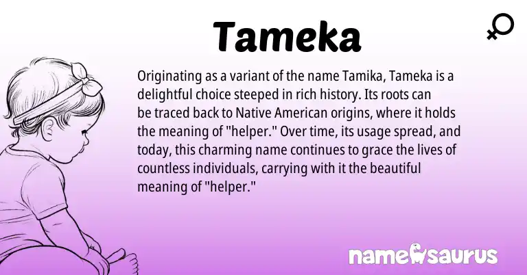 Infographic about Tameka name meaning, Tameka is a name from American origin(s).