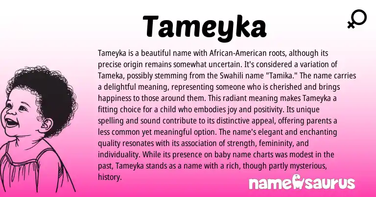 Infographic about Tameyka name meaning, Tameyka is a name from Latin, African, Swahili origin(s).