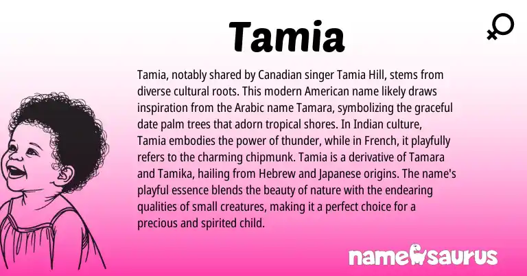 Infographic about Tamia name meaning, Tamia is a name from Canadian, Indian, Japanese, French, Arabic, American, Hebrew origin(s).