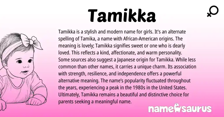 Infographic about Tamikka name meaning, Tamikka is a name from Other origin(s).