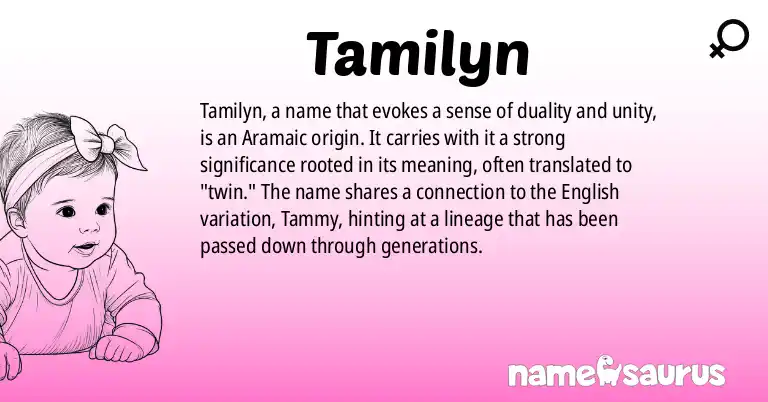 Infographic about Tamilyn name meaning, Tamilyn is a name from Aramaic origin(s).