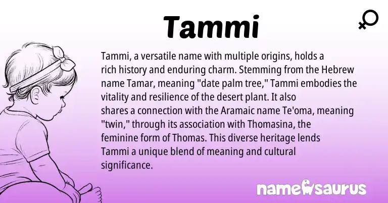 Infographic about Tammi name meaning, Tammi is a name from Aramaic, Hebrew origin(s).