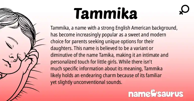 Infographic about Tammika name meaning, Tammika is a name from English (American) origin(s).