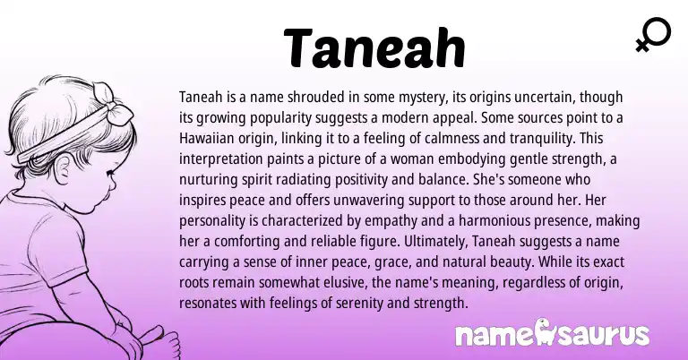 Infographic about Taneah name meaning, Taneah is a name from Hawaiian origin(s).