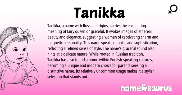 Infographic about Tanikka name meaning, Tanikka is a name from Russian origin(s).