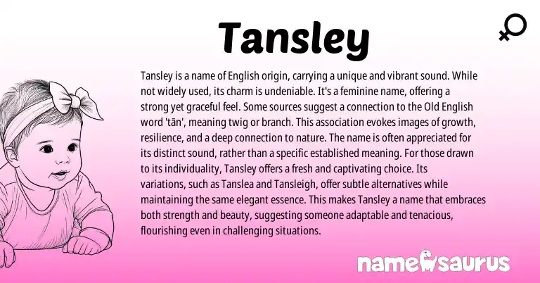 Infographic about Tansley name meaning, Tansley is a name from English origin(s).