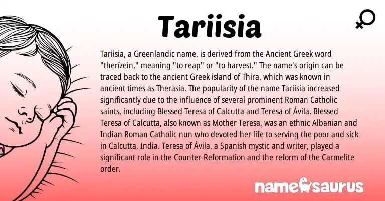 Infographic about Tariisia name meaning, Tariisia is a name from Ancient Greek, Albanian, Greenlandic, Spanish, Indian, Roman, Greek origin(s).