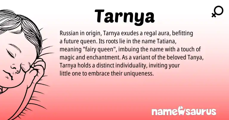 Infographic about Tarnya name meaning, Tarnya is a name from Russian origin(s).