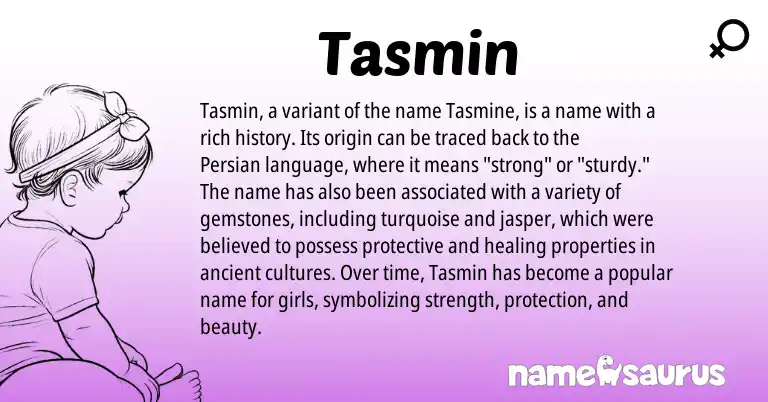 Infographic about Tasmin name meaning, Tasmin is a name from Persian origin(s).