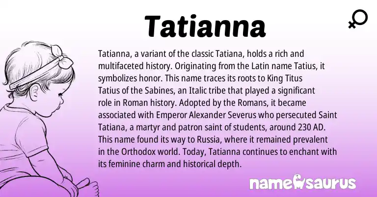 Infographic about Tatianna name meaning, Tatianna is a name from Roman, Latin origin(s).