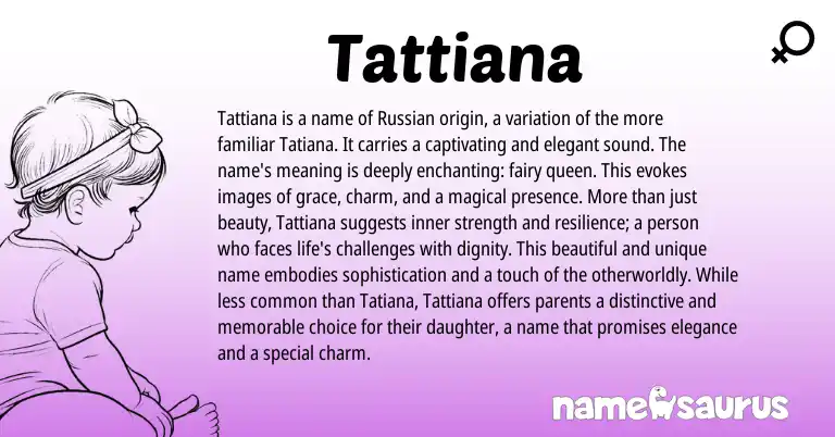 Infographic about Tattiana name meaning, Tattiana is a name from Russian origin(s).