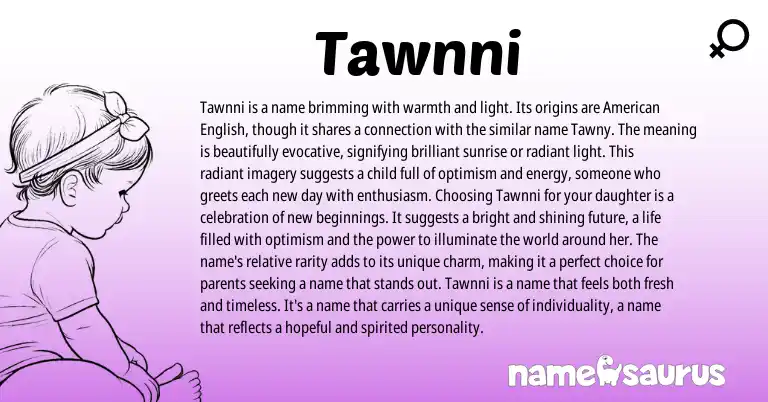 Infographic about Tawnni name meaning, Tawnni is a name from English origin(s).
