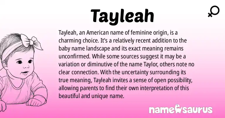 Infographic about Tayleah name meaning, Tayleah is a name from American origin(s).