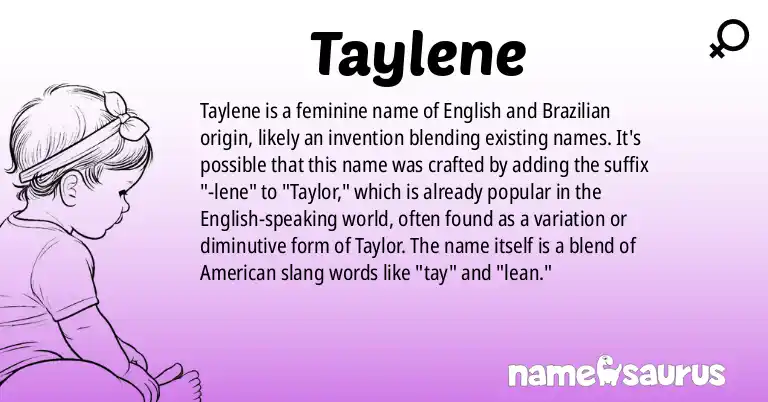 Infographic about Taylene name meaning, Taylene is a name from English, Brazilian origin(s).