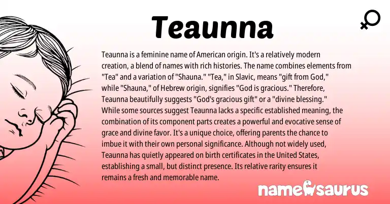 Infographic about Teaunna name meaning, Teaunna is a name from American, Hebrew, Slavic origin(s).
