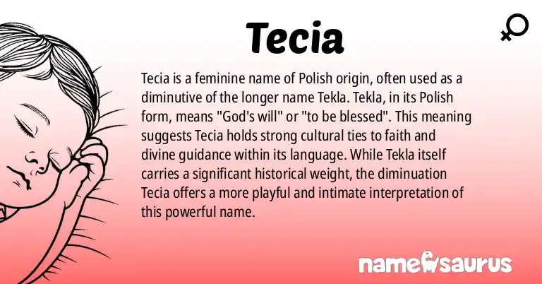 Infographic about Tecia name meaning, Tecia is a name from Polish origin(s).