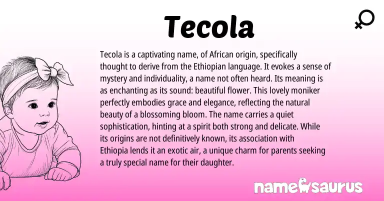 Infographic about Tecola name meaning, Tecola is a name from Ethiopian, African origin(s).