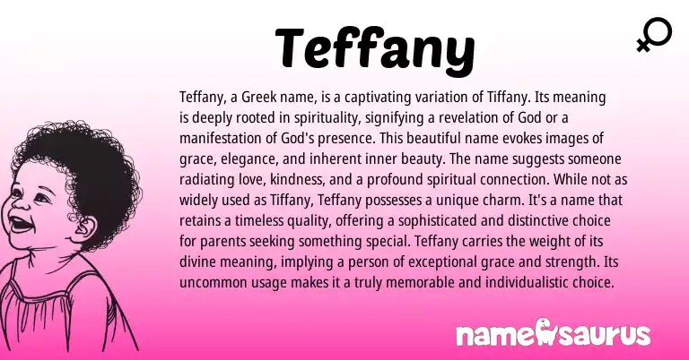 Infographic about Teffany name meaning, Teffany is a name from Greek origin(s).