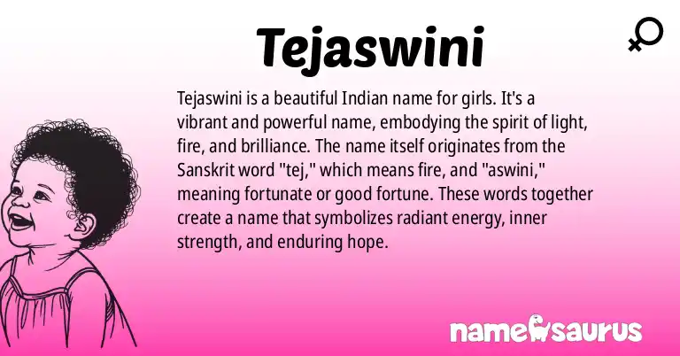 Infographic about Tejaswini name meaning, Tejaswini is a name from Indian origin(s).