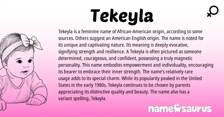 Infographic about Tekeyla name meaning, Tekeyla is a name from American origin(s).