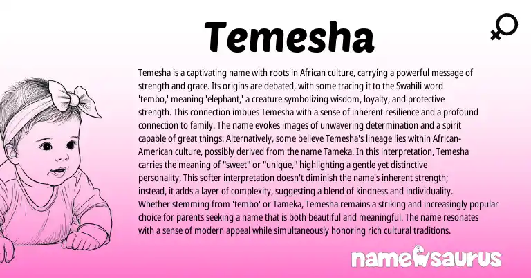 Infographic about Temesha name meaning, Temesha is a name from African, Swahili, American origin(s).