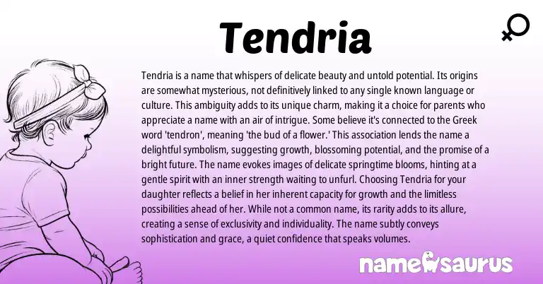 Infographic about Tendria name meaning, Tendria is a name from Greek origin(s).