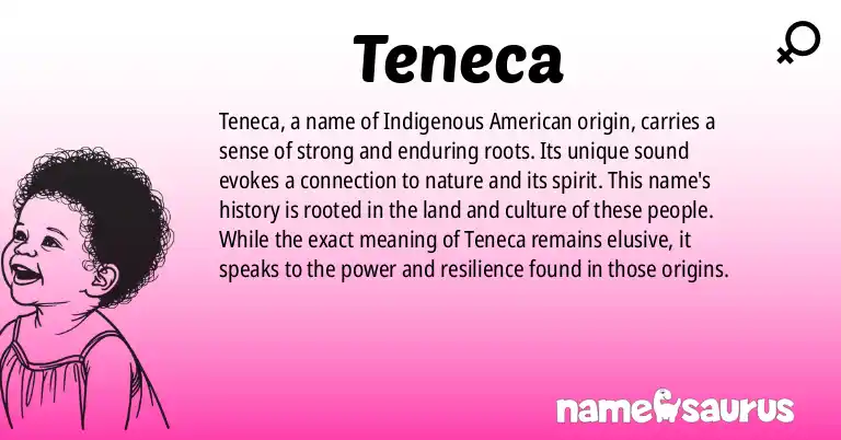 Infographic about Teneca name meaning, Teneca is a name from Indigenous American origin(s).