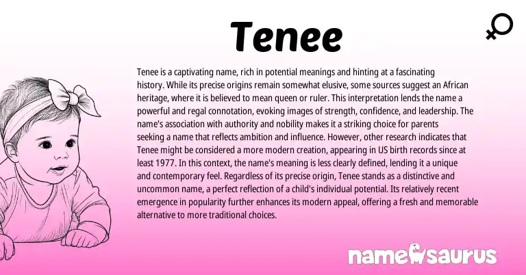 Infographic about Tenee name meaning, Tenee is a name from African origin(s).