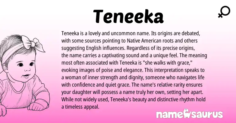 Infographic about Teneeka name meaning, Teneeka is a name from American origin(s).
