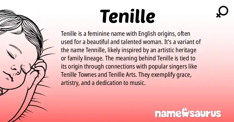 Infographic about Tenille name meaning, Tenille is a name from English origin(s).
