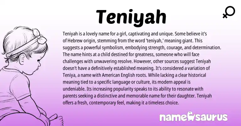 Infographic about Teniyah name meaning, Teniyah is a name from Hebrew origin(s).