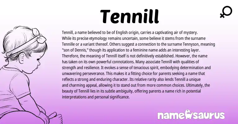 Infographic about Tennill name meaning, Tennill is a name from English origin(s).