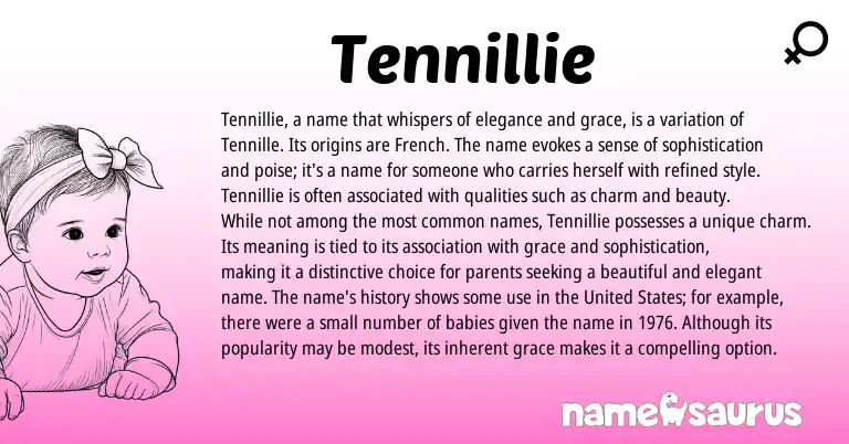 Infographic about Tennillie name meaning, Tennillie is a name from French origin(s).