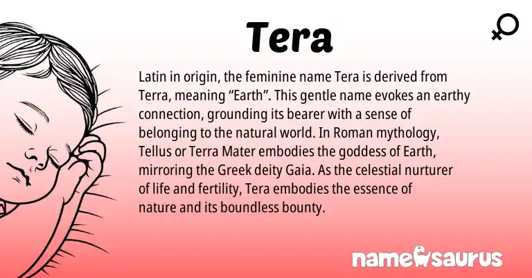 Infographic about Tera name meaning, Tera is a name from Roman, Latin, Greek origin(s).