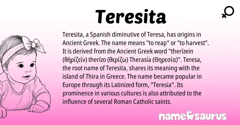 Infographic about Teresita name meaning, Teresita is a name from Spanish, Ancient Greek, Roman, Greece origin(s).