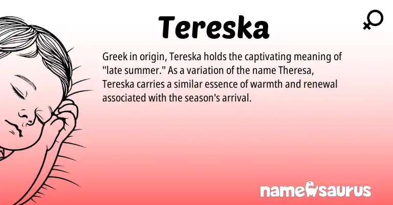 Infographic about Tereska name meaning, Tereska is a name from Greek origin(s).