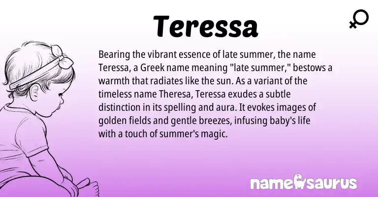Infographic about Teressa name meaning, Teressa is a name from Greek origin(s).