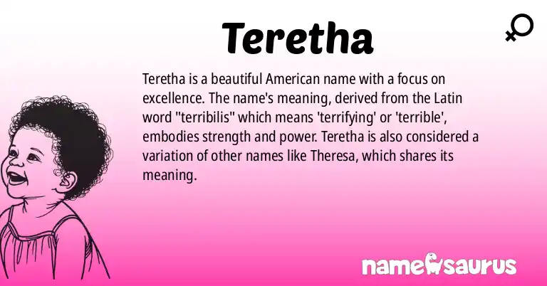Infographic about Teretha name meaning, Teretha is a name from American origin(s).
