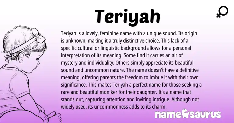 Infographic about Teriyah name meaning, Teriyah is a name from Other origin(s).