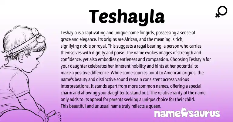 Infographic about Teshayla name meaning, Teshayla is a name from African origin(s).
