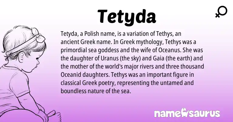 Infographic about Tetyda name meaning, Tetyda is a name from Polish, Greek origin(s).