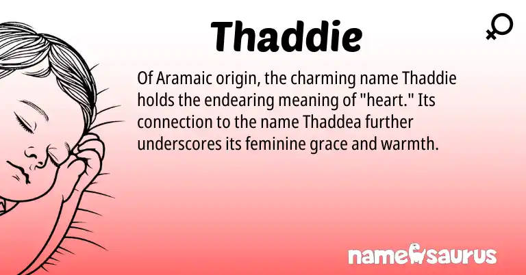 Infographic about Thaddie name meaning, Thaddie is a name from Aramaic origin(s).