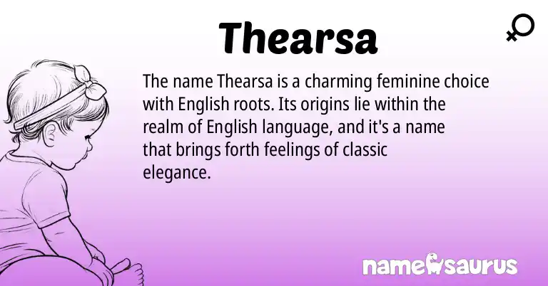 Infographic about Thearsa name meaning, Thearsa is a name from English origin(s).