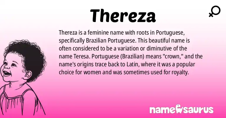 Infographic about Thereza name meaning, Thereza is a name from Portuguese (Brazilian) origin(s).